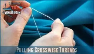 pulling crosswise threads
