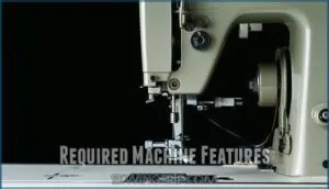 required machine features