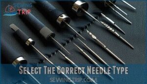 select the correct needle type