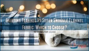 shirting flannel vs super snuggle flannel fabric