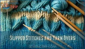 slipped stitches and yarn overs