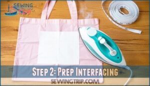 step 2: prep interfacing