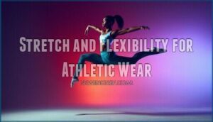 stretch and flexibility for athletic wear