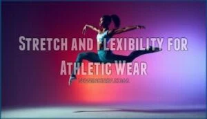 stretch and flexibility for athletic wear