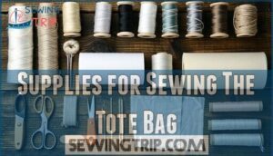 supplies for sewing the tote bag