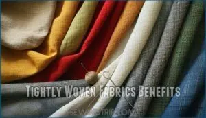 tightly woven fabrics benefits