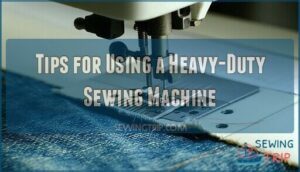 tips for using a heavy-duty sewing machine