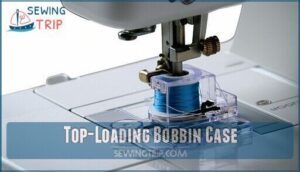 top-loading bobbin case