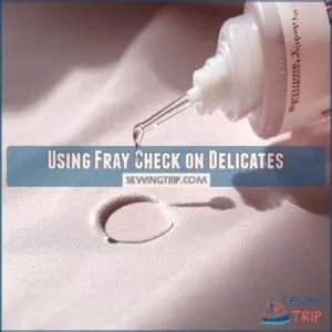 using fray check on delicates