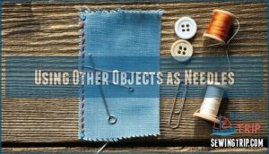 using other objects as needles