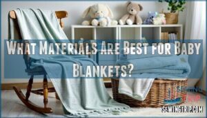 what materials are best for baby blankets