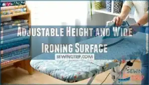 adjustable height and wide ironing surface