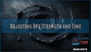 adjusting dye strength and time