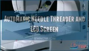 automatic needle threader and lcd screen