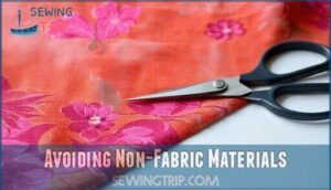avoiding non-fabric materials
