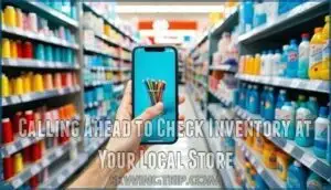 calling ahead to check inventory at your local store