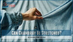 can chambray be stretched