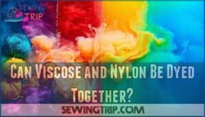 can viscose and nylon be dyed together