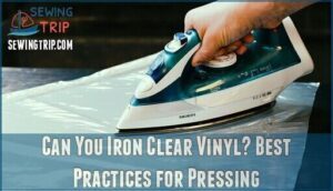can you iron clear vinyl? best practices for pressing