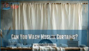 can you wash muslin curtains