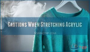 cautions when stretching acrylic