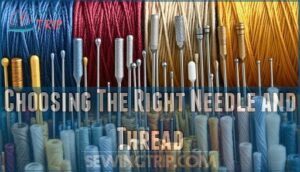 choosing the right needle and thread choosing the right needle and thread