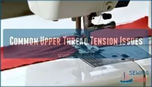common upper thread tension issues