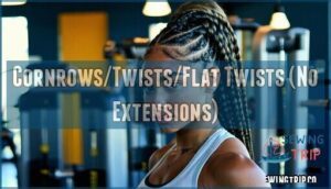 cornrows/twists/flat twists (no extensions)