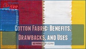 cotton fabric: benefits, drawbacks, and uses
