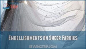 embellishments on sheer fabrics