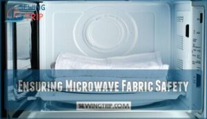 ensuring microwave fabric safety