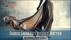 fabric characteristics matter