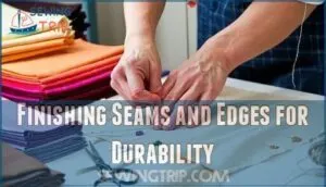 finishing seams and edges for durability