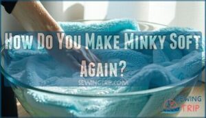 how do you make minky soft again