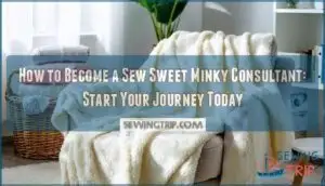 how to become a sew sweet minky consultant