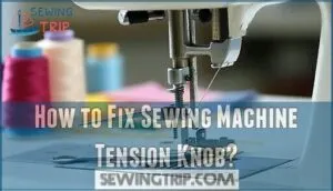 how to fix sewing machine tension knob