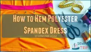 how to hem polyester spandex dress