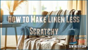 how to make linen less scratchy