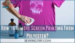 how to remove screen printing from polyester