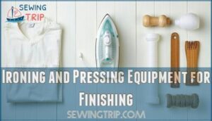 ironing and pressing equipment for finishing