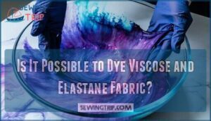 is it possible to dye viscose and elastane fabric