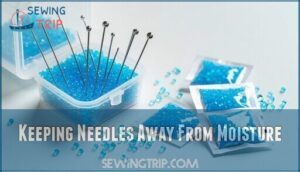 keeping needles away from moisture