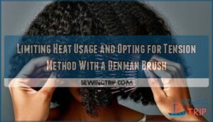 limiting heat usage and opting for tension method with a denman brush