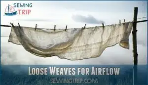 loose weaves for airflow