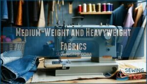 medium-weight and heavyweight fabrics