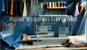 medium-weight and heavyweight fabrics
