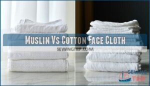 muslin vs cotton face cloth