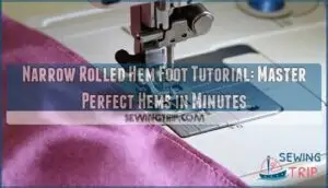 narrow rolled hem foot tutorial