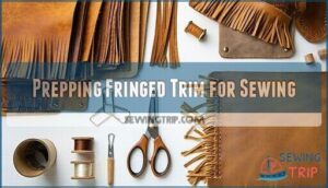 prepping fringed trim for sewing