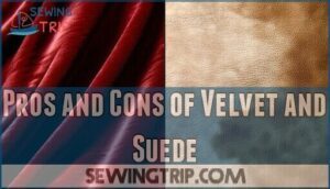 pros and cons of velvet and suede
